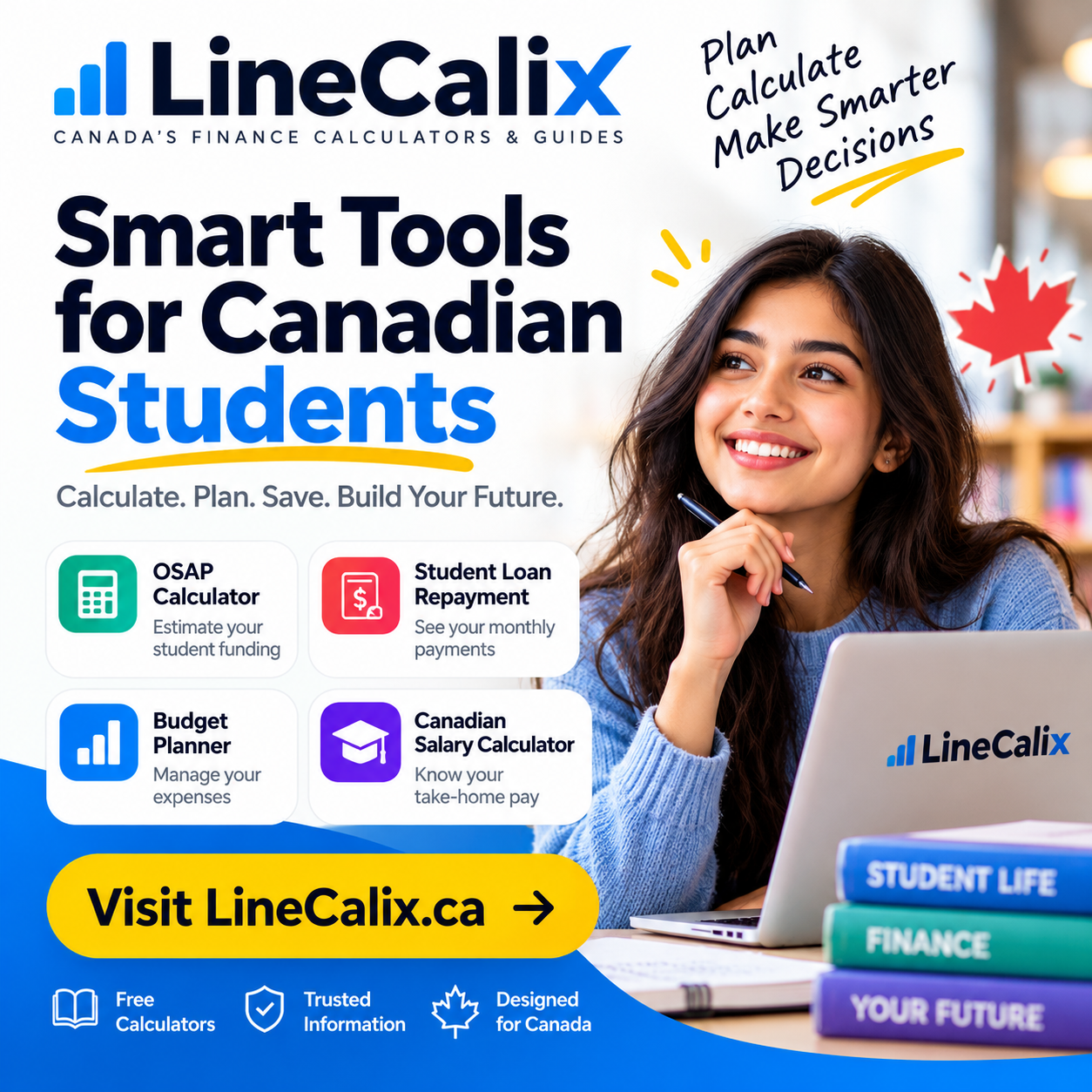 LineCalix — Canada's Finance Calculators & Guides. Smart Tools for Canadian Students. OSAP Calculator, Student Loan Repayment, Budget Planner, Canadian Salary Calculator. Visit LineCalix.ca